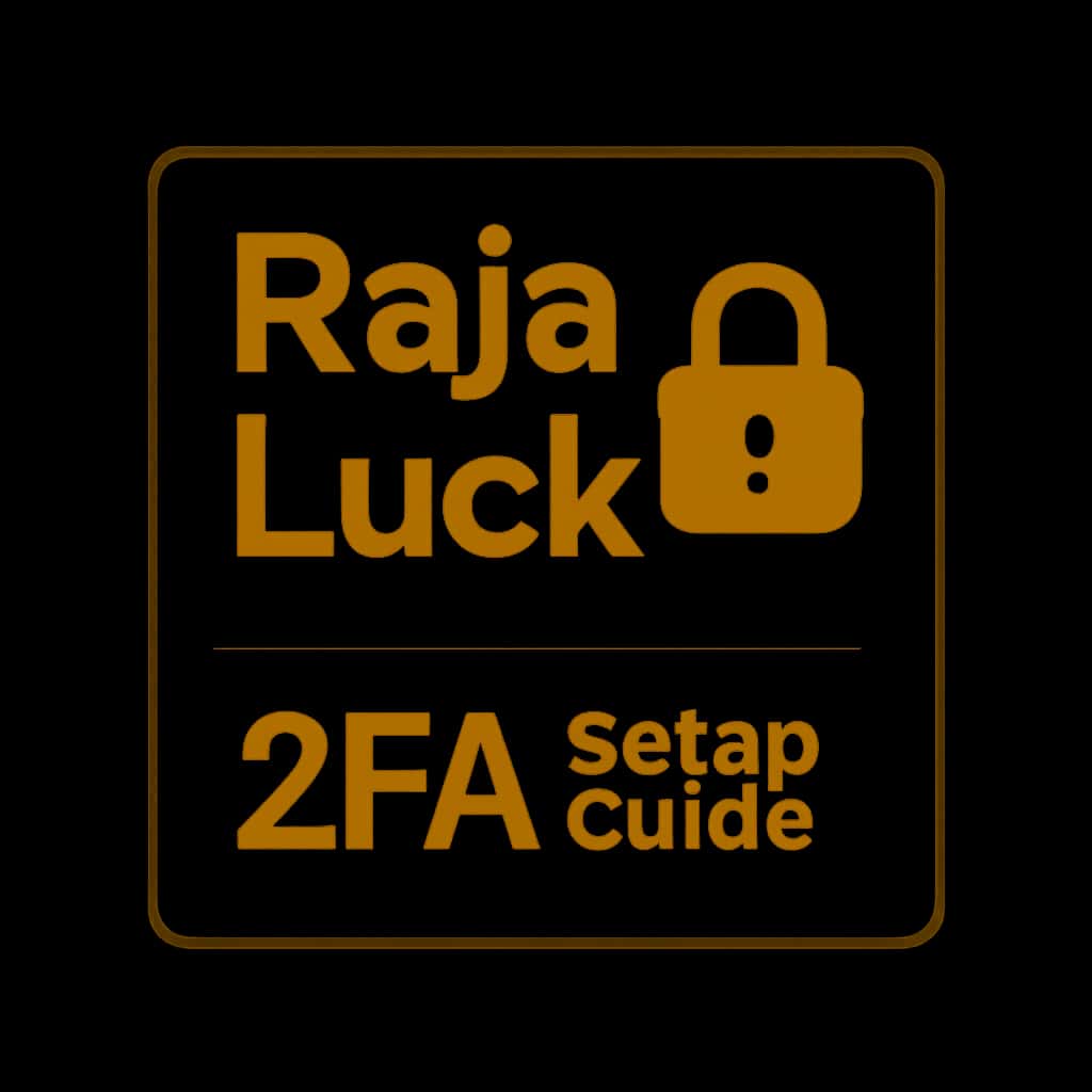 A concise badge representing the Raja Luck 2FA Setup Guide
