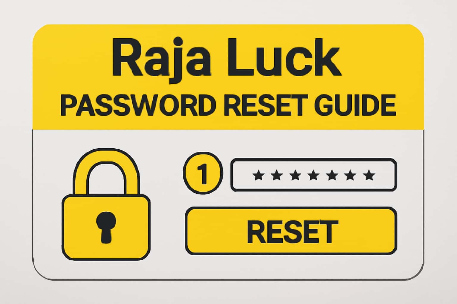 An informative visual representation of the Raja Luck Password Reset Guide.